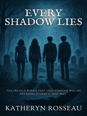 cover image of Every Shadow Lies
